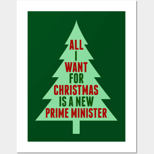 All I Want for Christmas is a New Prime Minister Posters and Art